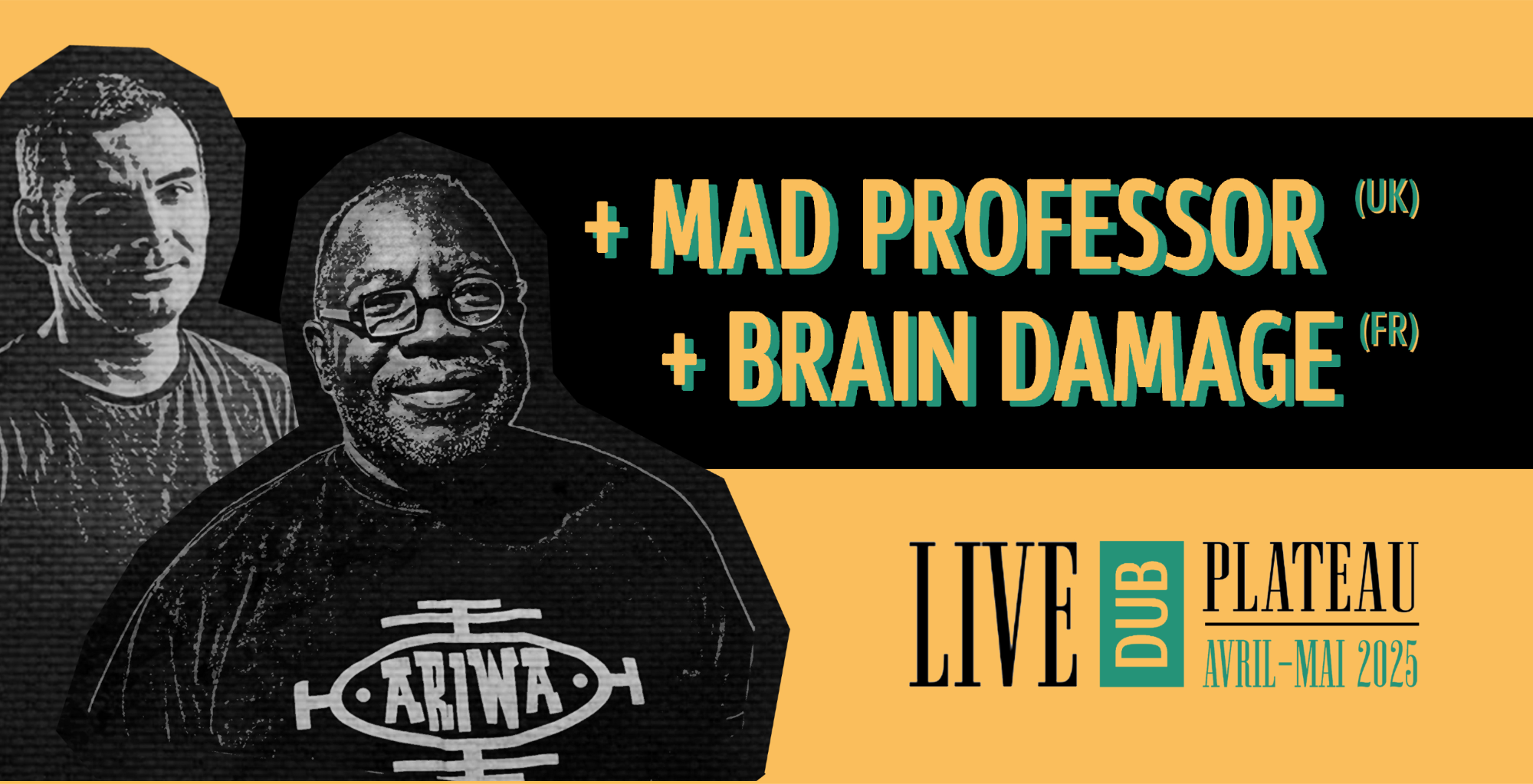 Mad Professor (UK) + Brain Damage (FR) : plateau live dub pioneers - avril/mai 2025