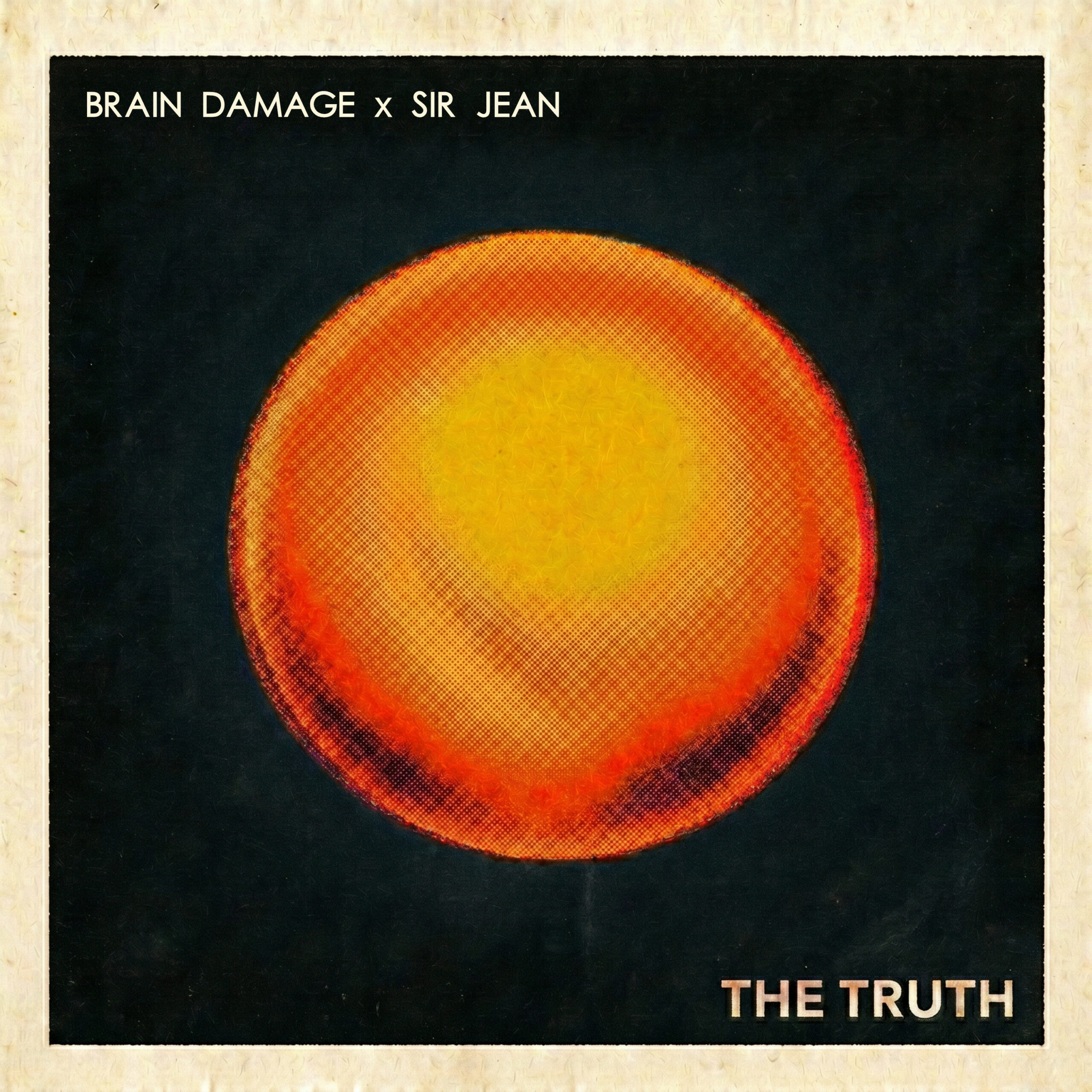 Brain Damage x Sir Jean : premier single "The Truth"
